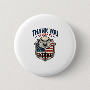 Dank U Veteranen Patriottische Adelaar Schild Shir Ronde Button 5,7 Cm
