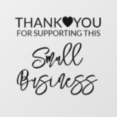 Dank u voor het steunen van kleine bedrijfsplein raamsticker (Vel)