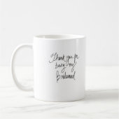 Dank u wel Dk Br Bun Bride Bk Curls Bm Koffiemok (Links)