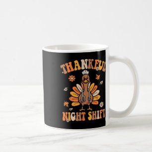 Dankbaar Nachtploegverpleegster Groovy Thanksgivin Koffiemok