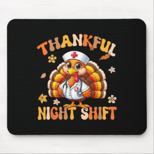 Dankbaar Nachtploegverpleegster Groovy Thanksgivin Muismat