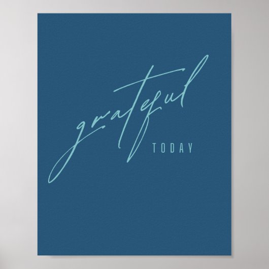 dankbaar vandaag. Poster en Prints (Voorkant)