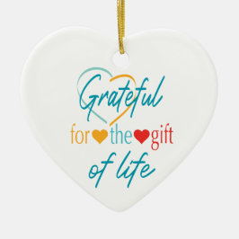 Dankbaar voor de Gift Transplant Keramisch Ornament