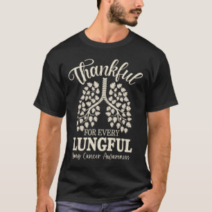 Dankbaar voor elke longkanker bewustzijn t-shirt