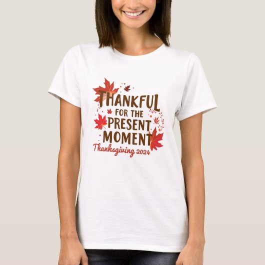 Dankbaar voor het Cadeau Moment Thanksgiving 2024 T-shirt (Voorkant)