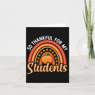 Dankbaar voor mijn studenten Leraar Thanksgiving T Kaart