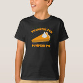 Dankbaar voor Pumpkin Pie Fun Thanksgiving T-Shirt (Voorkant)