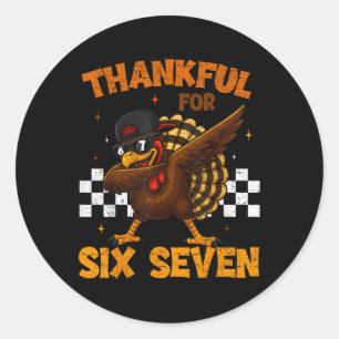 Dankbaar Voor Zes Zeven 6 7 Meme 67 Thanksgiving T Ronde Sticker