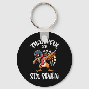 Dankbaar Voor Zes Zeven 6 7 Meme 67 Thanksgiving T Sleutelhanger