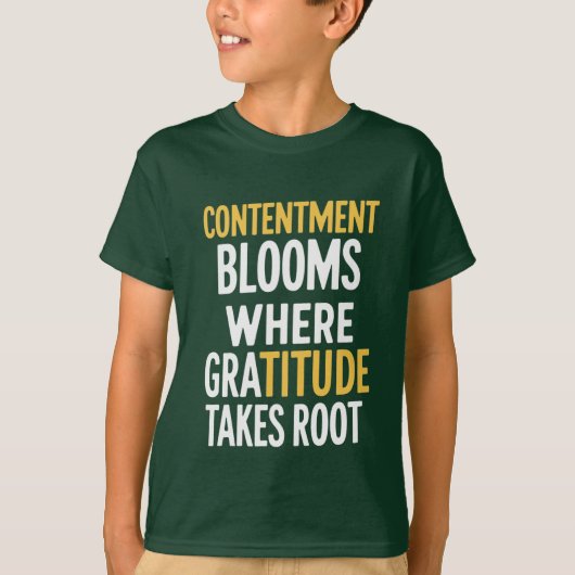 Dankbaarheid groeit - inspirerend quotes t-shirt (Voorkant)