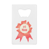 Dankbaarheid Nummer Een Moeder winnaar award lint Kredietkaart Flessenopener (Voorkant)