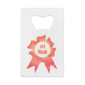 Dankbaarheid Nummer Een Moeder winnaar award lint Kredietkaart Flessenopener (Achterkant)