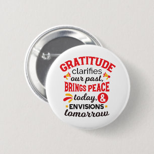 Dankbaarheid verheldert onze verleden tijd – Inspi Ronde Button 5,7 Cm