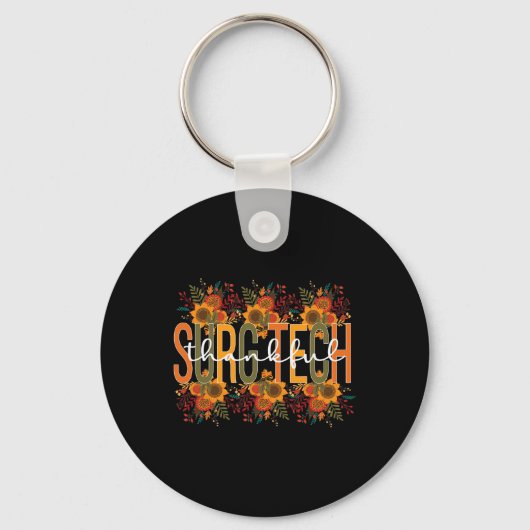 Dankbare Chirurgische Technoloog Thanksgiving Chir Sleutelhanger (Voorkant)