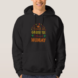 Dankbare dankbare gezegende mama die Thanksgiving Hoodie