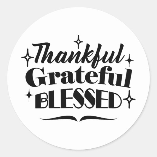 Dankbare, dankbare, gezegende sprankelende Thanksg Ronde Sticker (Voorkant)