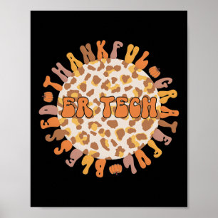Dankbare ER Tech Thanksgiving Emergency Room Tech Poster