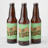 Dankbare Vibes Thanksgiving Dankbaar Bier Etiket (Flessen)