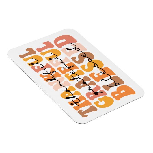 Dankful Grateful Blessed Magneet (Rechterzijde)