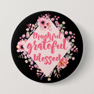 Dankful Grateful Blessed Ronde Button 7,6 Cm