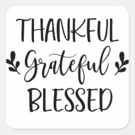 Dankful Grateful Blessed Vierkante Sticker