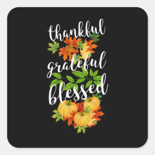 DANKFUL GRATEFUL BLESSEN THANKSGIVING VIERKANTE STICKER