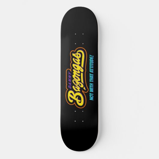 Danny Bazongas Skateboard (Voorkant)