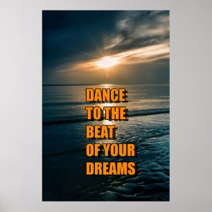 Dans aan de slag van je dromen poster