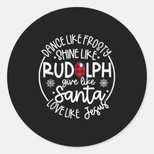 Dans als Frosty Schijn als Rudolph Liefde als Jezu Ronde Sticker