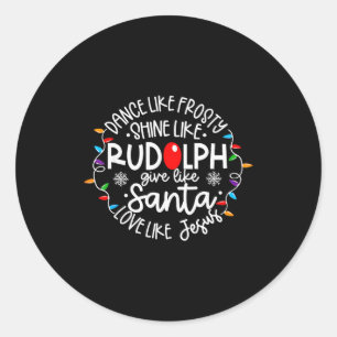 Dans als Frosty Schijn als Rudolph Liefde als Jezu Ronde Sticker