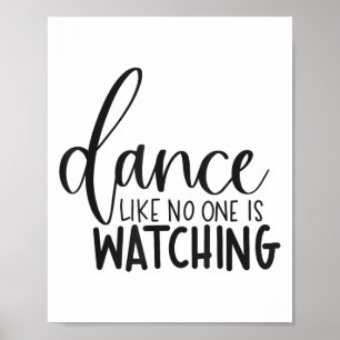 Dans alsof er wordt gekeken Inslrationele Motivati Poster