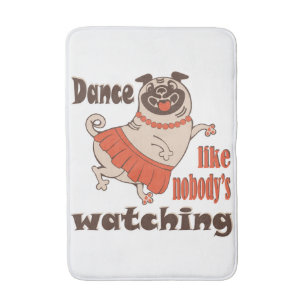 Dans alsof niemand naar meiden kijkt Pug Dog Badmat