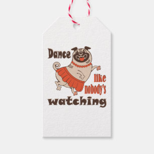 Dans alsof niemand naar meiden kijkt Pug Dog Cadeaulabel