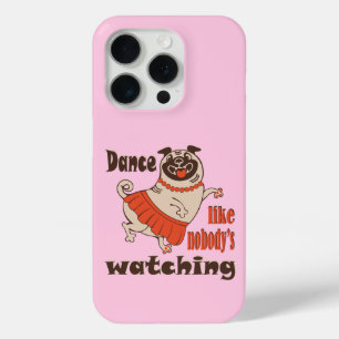 Dans alsof niemand naar meiden kijkt Pug Dog iPhone 15 Pro Case