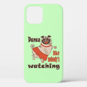 Dans alsof niemand naar meiden kijkt Pug Dog iPhone 12 Pro Hoesje