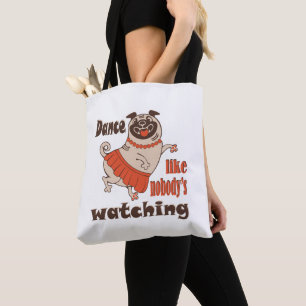 Dans alsof niemand naar meiden kijkt Pug Dog Draagtas