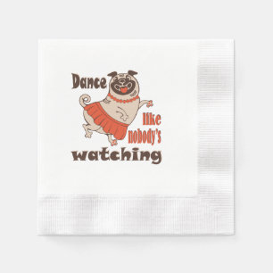 Dans alsof niemand naar meiden kijkt Pug Dog Servet