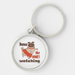 Dans alsof niemand naar meiden kijkt Pug Dog Sleutelhanger