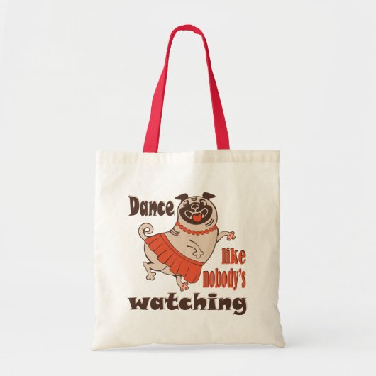 Dans alsof niemand naar meiden kijkt Pug Dog Tote Bag (Voorkant)