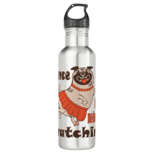 Dans alsof niemand naar meiden kijkt Pug Dog Waterfles