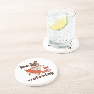 Dans alsof niemand naar meiden kijkt Pug Dog Zandsteen Onderzetter