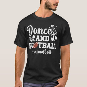 Dans en Voetbal Moeder Van Beide Dansen En T-shirt