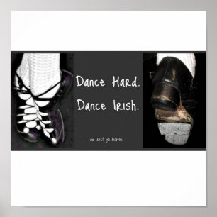 Dans Hard. Dance Irish. of gewoon naar huis gaan Poster