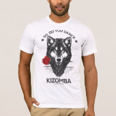 Dans je kizomba? t-shirt (Voorkant)