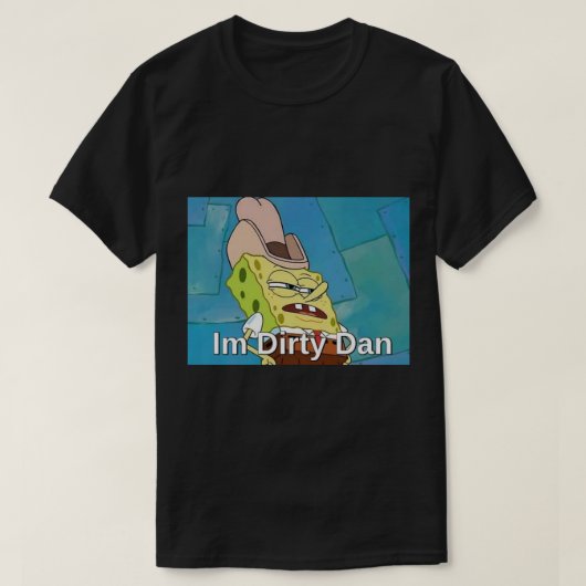 Dans le t-shirt de Dirty Dan Classic (Design devant)