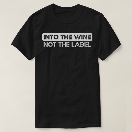 Dans Le Vin Pas Le T-Shirt Étiquette (Design devant)