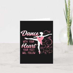 Dans met je hart... uw gezicht zal Dancin volgen Kaart