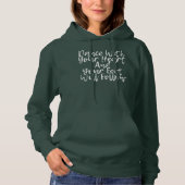 Dans met uw hart en uw gezicht volgen hoodie (Voorkant)