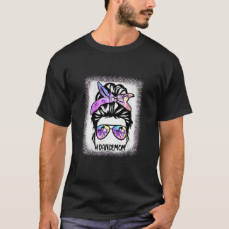Dans Moeder Gebleekt Dans Leven Messy Bun Dancer C T-shirt