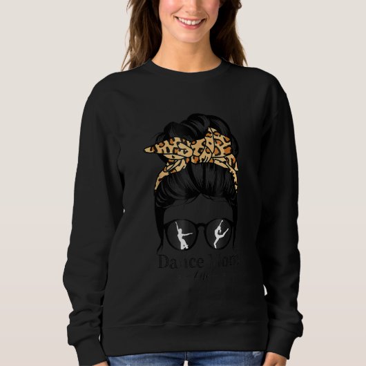 Dans Moeder Messy Bun Haar Grappig Leopard Danser Trui (Voorkant)